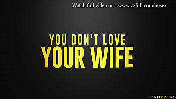Preview 4 of Dimapur Girl - You Don&#039_t Love Your Wife - Cali Carter / Brazzers  / stream full from www.zzfull.com/onsex