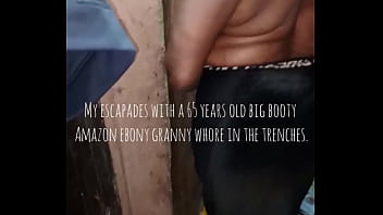 Preview 1 of Flour Sex Video - MY ESCAPADES WITH A 65 YEARS OLD BIG BOOTY TALL AMAZON EBONY GRANNY WHORE IN THE TRENCHES