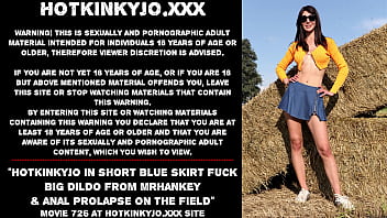 Preview 1 of Milf Ariela - Hotkinkyjo in short blue skirt fuck big dildo from mrhankey &amp_ anal prolapse on the field