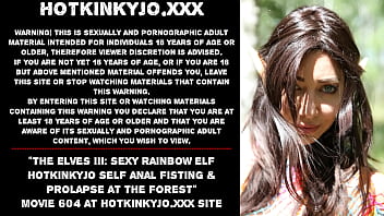 Preview 1 of Leions Beegcom - The Elves III: Sexy Rainbow Elf Hotkinkyjo self anal fisting &amp_ prolapse at the forest
