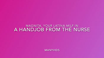 Preview 1 of Sis Teach Us Bro - The Nurse and the Handjob (Trailer For A Short Movie From Award Winning Latina Milf Magnita) Order Your Own Custom Video From My Page On ManyVids.