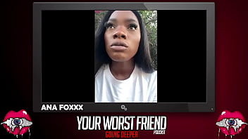 Preview 3 of Bad Milfsme - Ana Foxxx - Your Worst Friend: Going Deeper Season 3 (legendary pornstar and Playboy producer)