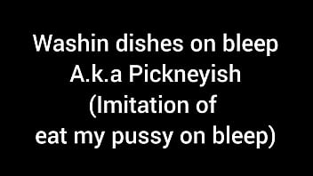 Preview 3 of Dirty Talking Female - Washin dishes on bleep( imitation of eat my pussy on bleep)