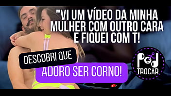 Preview 4 of Nxnnn 2 Time - Vi minha mulher com o ex e descobri que adoro ser corno / cuckold!!!