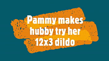 Preview 1 of Agenda Lee - Pammy makes hubby try her 12x3 dildo