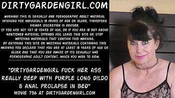 Preview 1 of Yeng Son And Old Mom Sex Video - Dirtygardengirl fuck her ass really deep with purple long dildo &amp_ anal prolapse in bed