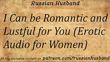 Preview 3 of Girls And Panties - I Can be Romantic and Lustful for You (Erotic Audio for Women)