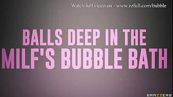 Preview 4 of Malkova X - Balls Deep In The MILF&#039_s Bubble Bath - Isabelle Deltore / Brazzers  / stream full from www.zzfull.com/bubble