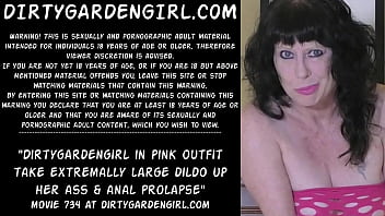 Preview 1 of Xxxxbfx - Dirtygardengirl in pink outfit take extremally large dildo up her ass &amp_ anal prolapse