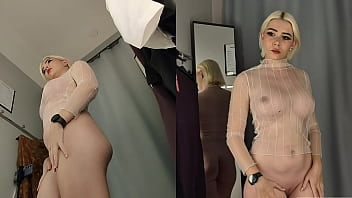 Preview 3 of Sex Xxx 150 - Upskirt view on Naked Blonde with Big Tits. Sexy try on haul transparent clothes in the fitting room by mycandyalice