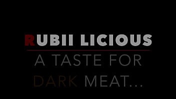 Preview 1 of Elizabeth Narx - RUBII LICIOUS - A taste for DARK meat