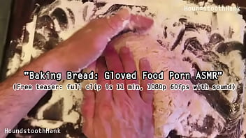 Preview 4 of Hard Sluttty Saggy Mila Shegol - Baking Bread: Gloved Food Porn ASMR