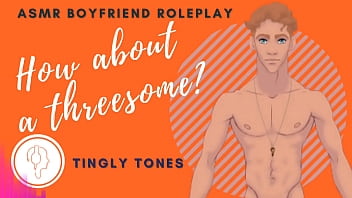 Preview 4 of Wwkutty Wep - How About A Threesome? Boyfriend Roleplay ASMR. Male voice M4F Audio Only