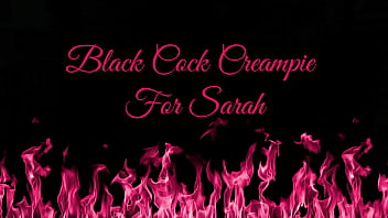 Preview 1 of Oil Sndah Xxx - Hotwife Sarah - Black Cock Creampie For Sarah