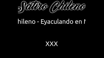 Preview 1 of Gangban Marthi Porntube - S&aacute_tiro Chileno - Eyaculando en Mi Cama