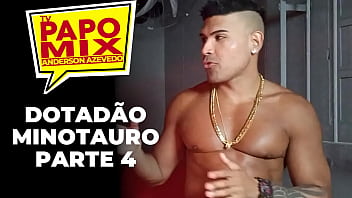 Preview 4 of Brazier S Xxx - Minotauro revela no PapoMix o que n&atilde_o pode faltar em seus filmes - Parte 4