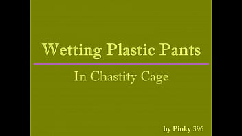 Preview 1 of Xxx Bf Sexi V - Wetting Plastic Pants in chastity cage by Pinky 396