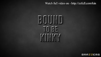Preview 4 of Xxxxx Videoos - Bound To Be Kinky / Brazzers  / download full from http://zzfull.com/kin