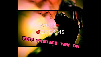 Preview 1 of Oil Girls Porn - Panty dreams presents a TGIF panty try on