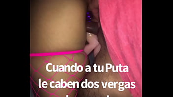 Preview 1 of Xc Xx Videocom - Puta con los oyos llenos LATINA WHORE HAS EVERY HOLE FILLED
