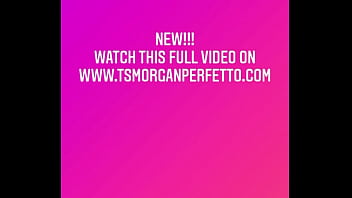 Preview 4 of Chubby Anal Sex - Preview Ts Morgan Perfetto sucking and getting fucked! IG: @HeirMorgan