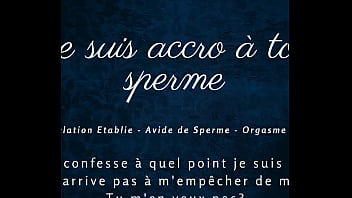 Preview 2 of Xy Z - Je suis accro &agrave_ ton sperme - french audio joi cumhungry