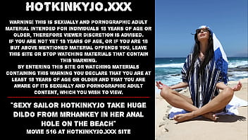 Preview 1 of Turkish Bursa Sex - Sexy Sailor Hotkinkyjo take huge dildo from mrhankey in her anal hole on the beach
