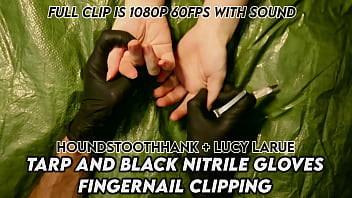 Preview 3 of Xxx 16ss - Tarp and Black Nitrile Gloves Fingernail Clipping