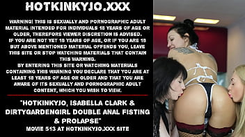 Preview 1 of Web Sex Anal - Hotkinkyjo,  Isabella Clark &amp_ Dirtygardengirl double anal fisting &amp_ prolapse