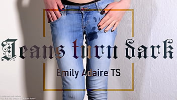 Preview 4 of Roberta Gma Cum - Trailer: jeans turn dark - TS pisses in her pants - jeans wetting - Emily Adaire trans german soaking wet casual skinny