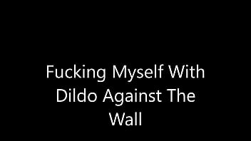 Preview 1 of China Caple - Fucking Myself Against The Wall With A Dildo (2017)