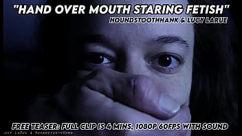 Preview 1 of Video Xnew - Hand Over Mouth Staring Fetish with HoundstoothHank