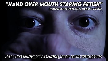 Preview 4 of Video Xnew - Hand Over Mouth Staring Fetish with HoundstoothHank