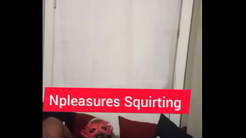 Preview 4 of Sexibluevideo - MASK NPLEASURES SQUIRT