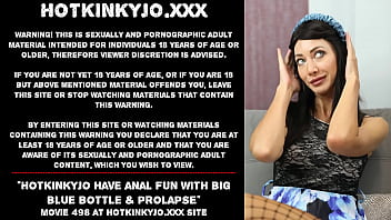 Preview 1 of Www Antervasana Xvedios Com - Hotkinkyjo have anal fun with big blue bottle &amp_ prolapse