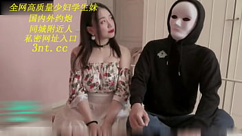 Preview 1 of Sxe Vdeyo - 面具男在户外勾搭到极品美女，带回酒店狂操中出内射