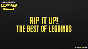 Preview 4 of Love Woth Mom - Rip It Up! The Best of Leggings.Kelsi Monroe,  Lily Jordan,  Lela Star,  Megan Rain,  Lana Rhoades,  September Reign,  Madison Morgan / Brazzers/ Enter XVPROMO on official site for discount