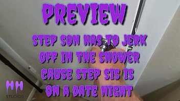 Preview 1 of Nebraska - Step Son Has To Jerk Off In The Shower Cause Step Sis Is On a Date Night (Preview)