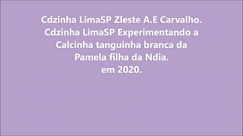 Preview 1 of Tina Kurva - Cdzinha LimaSP Experimentando a calcinha tanguinha branca da Pamela filha da Ndia2020