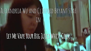 Preview 2 of Grand Sister - Let Me Vape Your Big Juicy White Cock! starring Alexandria Wu