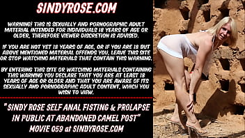 Preview 1 of Maithili Girl Sex - Sindy Rose self anal fisting &amp_ prolapse in public at abandoned camel post