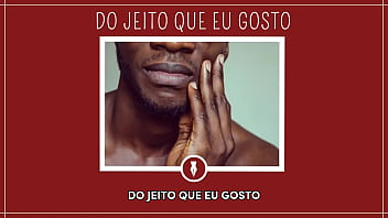 Preview 1 of Video Xxxy Design Full Hd - DO JEITO QUE EU GOSTO - Contos Libertinos