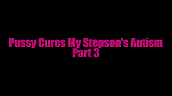 Preview 1 of Busty Russian Tits - Pussy Cures My Stepson&#039_s Autism Part 3