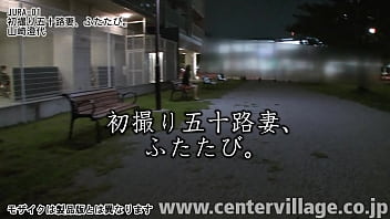 Preview 1 of Raysaa - 初撮り五十路妻、ふたたび。 山崎澄代