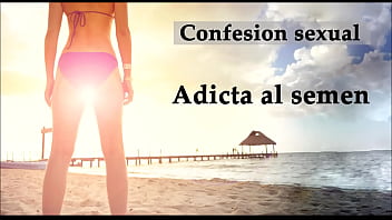 Preview 1 of Kathy Dap - Confesi&oacute_n sexual: Adicta al semen. Audio en espa&ntilde_ol.