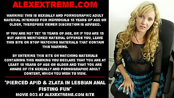 Preview 1 of Gekso Info - Pierced Apid &amp_ Zlata in lesbian anal fisting fun