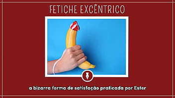 Preview 1 of Bf Moovi - Fetiche Exc&ecirc_ntrico - Contos Libertinos