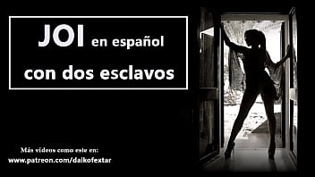 Preview 2 of Sxe Xxx Video Kannada - JOI EN ESPA&Ntilde_OL con dos esclavos. T&uacute_ ser&aacute_s uno de ellos,  prep&aacute_rate para...