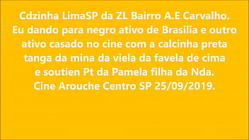Preview 1 of Old Woman Brazzers - Cdzinha LimaSp dando no cine  Pra um ativo Brasilia com a calcinha Pt Tanga da mina favela de cima 25092019