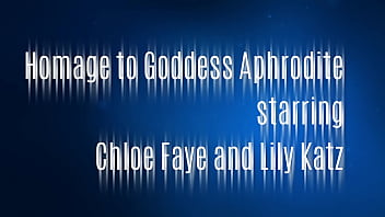 Preview 1 of Hoat Sax 2016 - Homage to Goddess Aphrodite starring Chloe Faye and Lily Katz promo